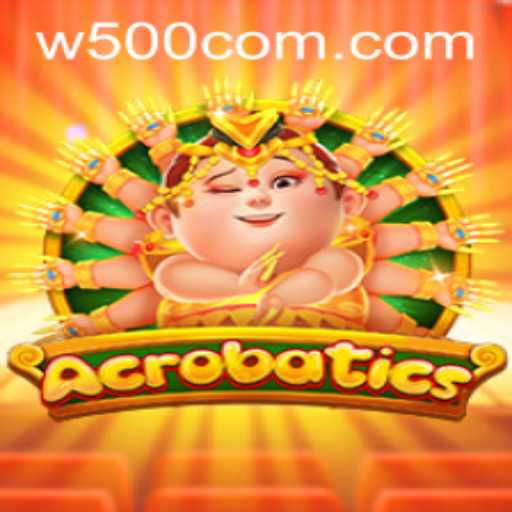 The Thrilling World of Acrobatics: An Introduction to the Game and Understanding the Essence of W500