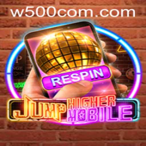 Explore the Exciting World of JumpHighermobile W500