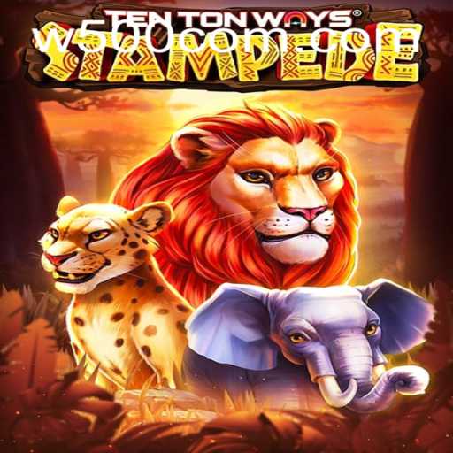 Discover the Wild Rush of TenTonWaysStampede with W500 Bonus