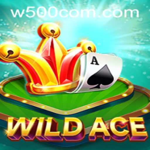 Discovering the Excitement of WildAce: A Deep Dive into the World of W500